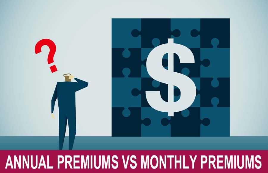 CHRISISM #21 - Annual Premiums vs Monthly Premiums