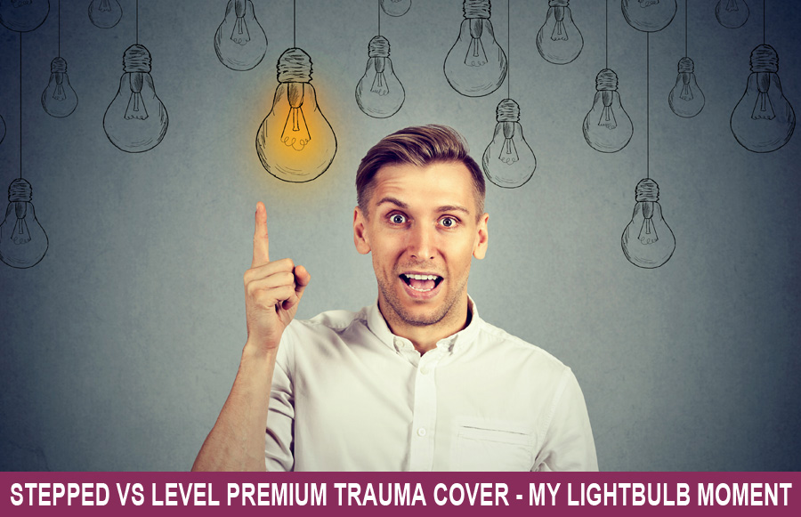 Stepped vs Level Premium Trauma Cover