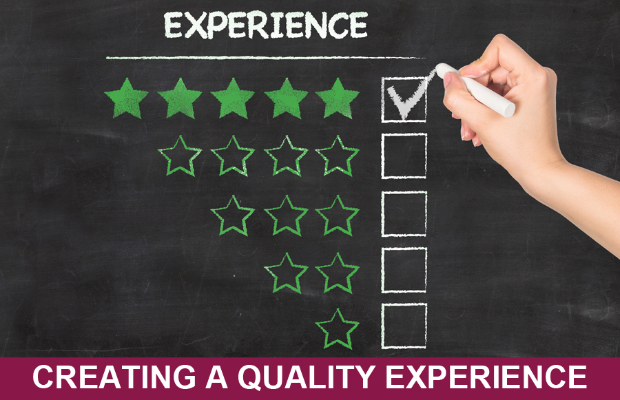 Creating a Quality Experience